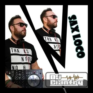 Sax Loco - DJ Gianfry