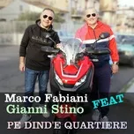Ca nhạc Pe' dind'e quartiere (Single) - Marco Fabiani