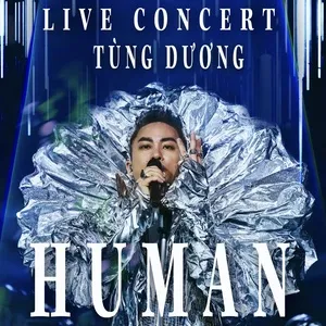 HUMAN (Live Concert 2020) - Tùng Dương