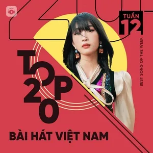 Bảng Xếp Hạng Bài Hát Việt Nam Tuần 12/2021 - V.A