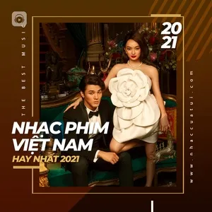 Nhạc Phim Việt Nam Hay Nhất 2021 - V.A