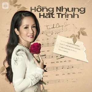Hồng Nhung Hát Trịnh - Hồng Nhung