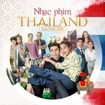 Nghe nhạc Mp3 Nhạc Phim Thái Lan Hay Nhất 2021 hay nhất
