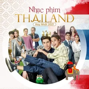Nhạc Phim Thái Lan Hay Nhất 2021 - V.A