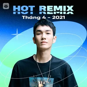 Nhạc Việt Remix Hot Tháng 04/2021 - V.A