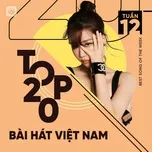 Tải nhạc Bảng Xếp Hạng Bài Hát Việt Nam Tuần 13/2021 hot nhất về máy