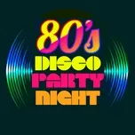 80s Disco Party Night (Vol. 1)