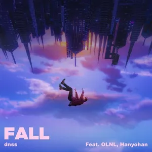 FALL (Single) - Dnss, OLNL, Han Yo Han