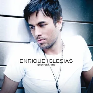 Greatest Hits (International Version) - Enrique Iglesias