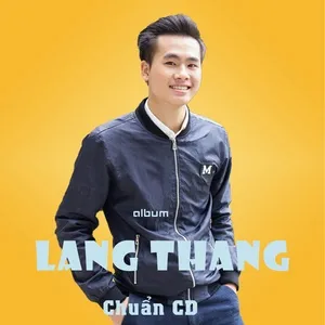 Lang Thang - Chuẩn CD