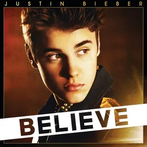 Believe (iTunes Edition) - Justin Bieber
