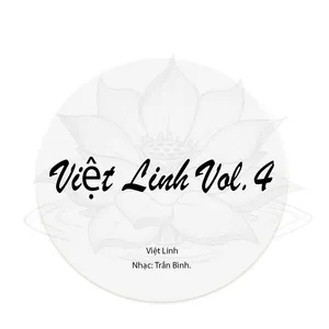 Việt Linh Vol. 4 - Việt Linh
