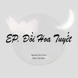 Nghe nhạc Đồi Hoa Tuyết (EP) - Nguyễn Kiều Oanh