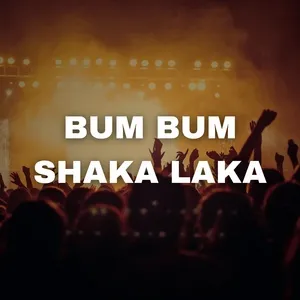 Bum Bum Shaka Laka (Single) - DJ Mix Perreo