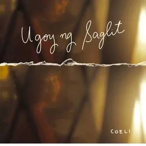 Ugoy Ng Saglit (Single) - Coeli