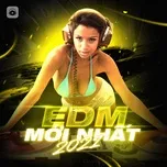 EDM Mới Nhất 2021