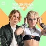 20 Ca Khúc Quốc Tế Hot Nhất Tuần