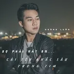 Nghe nhạc Sợ Phải Mất Em (Single) - Hoàng Luân