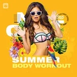 Nghe nhạc Summer Body Workout - V.A
