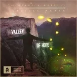 Tải nhạc hot Valley Of Hope (Single) trực tuyến