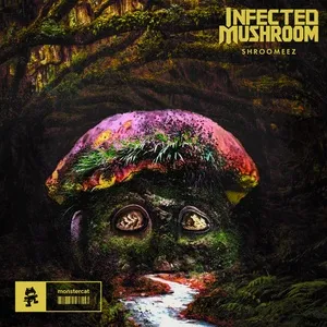 Shroomeez (EP) - Infected Mushroom
