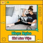 Nhạc Nghe Khi Làm Việc