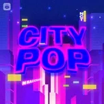 Download nhạc hot City Pop Mp3 miễn phí