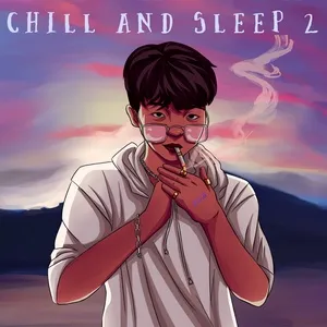 Chill and Sleep 2 - S.U.N
