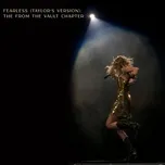 Tải nhạc hay Fearless (Taylor’s Version): The From The Vault Chapter online miễn phí