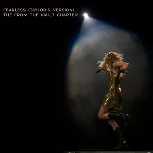 Fearless (Taylor’s Version): The From The Vault Chapter - Taylor Swift