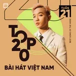 Download nhạc hay Bảng Xếp Hạng Bài Hát Việt Nam Tuần 21/2021 Mp3 trực tuyến
