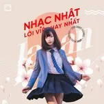 Nghe nhạc Nhạc Nhật Lời Việt Hay Nhất - V.A