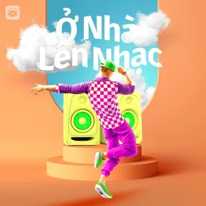 Ở Nhà Lên Nhạc - V.A