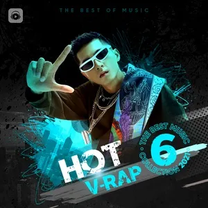 Nhạc V-Rap Hot Tháng 06/2021 - V.A