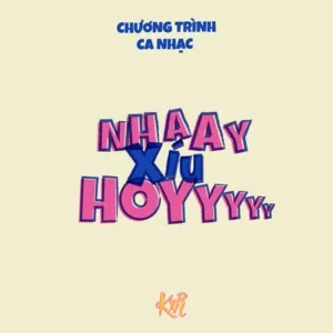 Nhây Xíu Hoy (EP) - KxR
