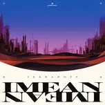 Ca nhạc I MEAN I MEAN. (Single) - jeebanoff