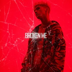Broken Me - BM