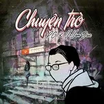 Nghe nhạc Chuyện Trò (Single) - PC, VoVanDuc, TaynguyenSound