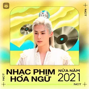 Top NHẠC PHIM HOA NGỮ Nửa Năm 2021 - V.A