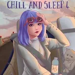 Nghe nhạc hay Chill And Sleep 4 trực tuyến