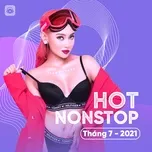 Nghe và tải nhạc Nhạc Nonstop Hot Tháng 07/2021 Mp3 nhanh nhất
