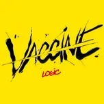 Ca nhạc Vaccine (Single) - Logic