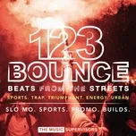Nghe và tải nhạc hay 123 Bounce (Trap / Beats / Sports / Hype)
