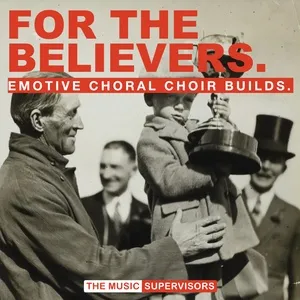 For The Believers (Sports) (Choral Choir Builds) - V.A