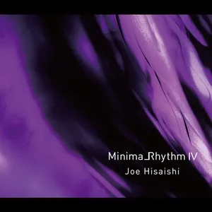 MinimalRhythm IV - Joe Hisaishi