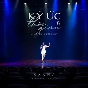 Ký Ức & Thời Gian (Live Collection) - Kaang