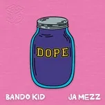 Ca nhạc Dope (Single) - BanggerDope