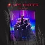 Download nhạc Lips Hunter Mp3 về điện thoại