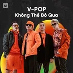 Nhạc Việt Không Thể Bỏ Qua - V.A
