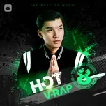 Nghe và tải nhạc hot Nhạc V-Rap Hot Tháng 08/2021 Mp3